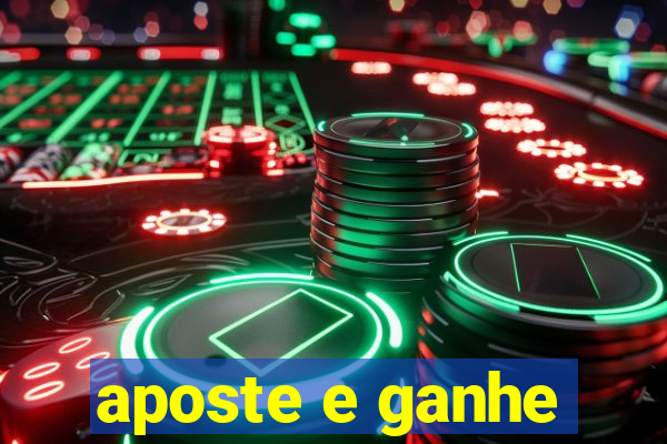 aposte e ganhe