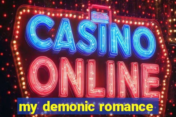 my demonic romance