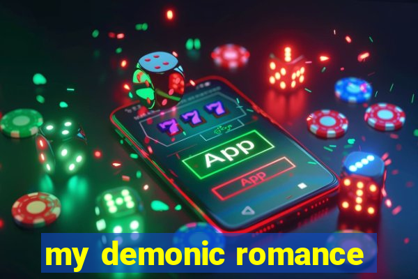 my demonic romance