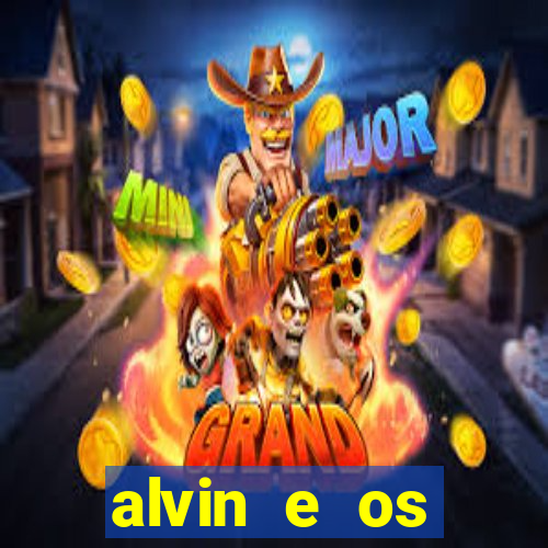 alvin e os esquilos 3 filme completo dublado mega filmes