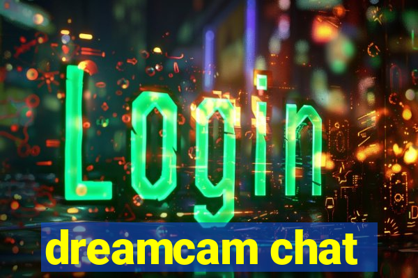 dreamcam chat