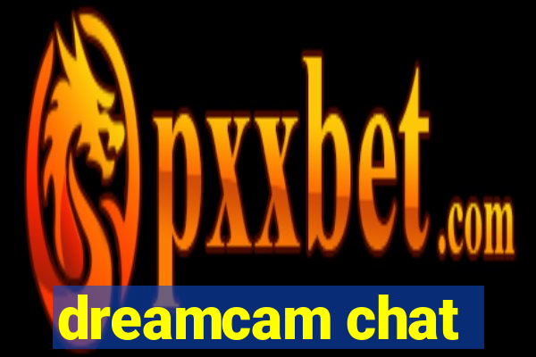 dreamcam chat