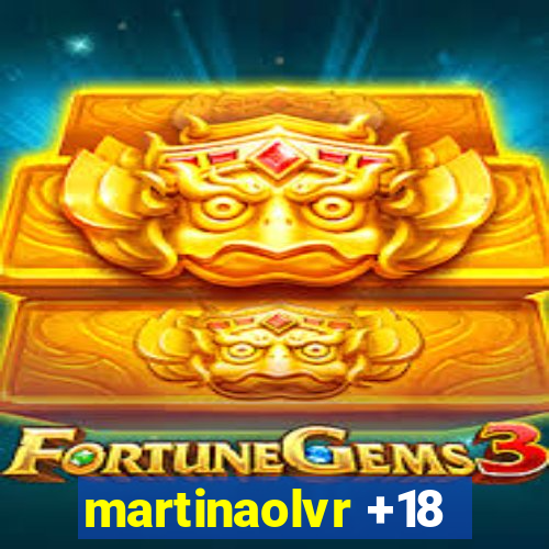 martinaolvr +18