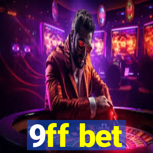 9ff bet