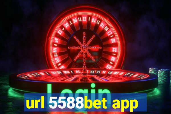 url 5588bet app