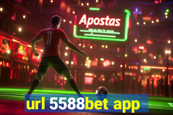 url 5588bet app