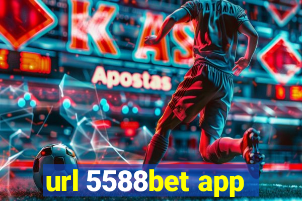 url 5588bet app