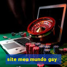 site meu mundo gay