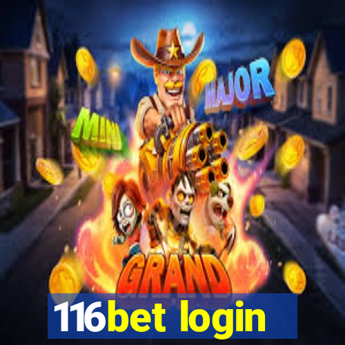 116bet login