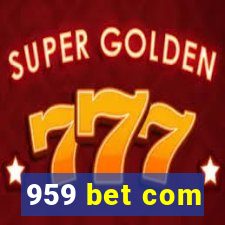 959 bet com