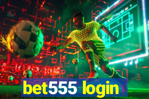 bet555 login