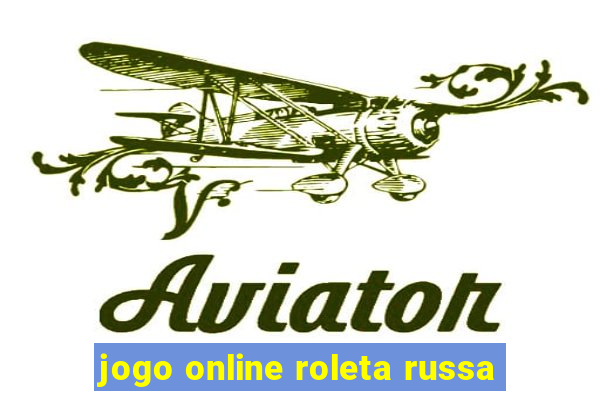 jogo online roleta russa