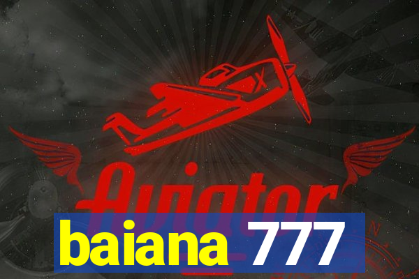 baiana 777