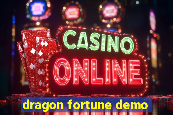 dragon fortune demo