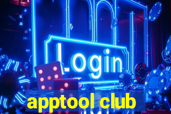 apptool club