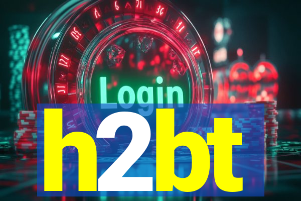 h2bt