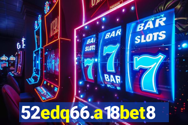 52edq66.a18bet8.com