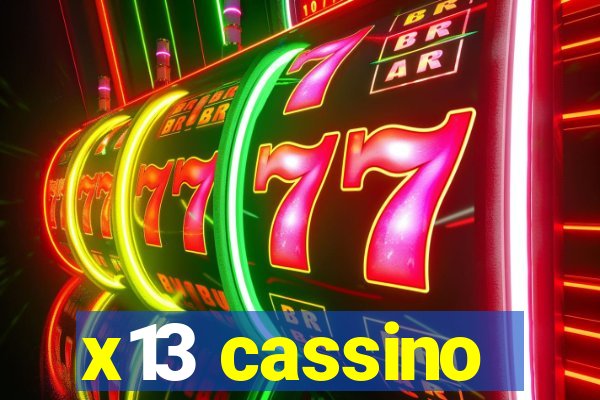 x13 cassino