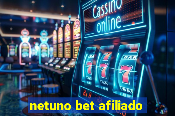 netuno bet afiliado