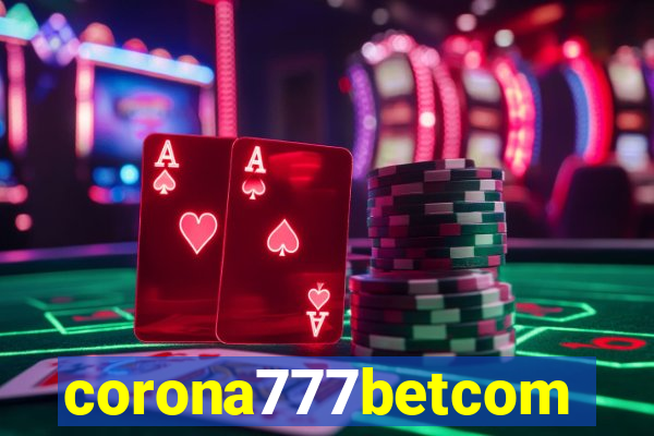 corona777betcom