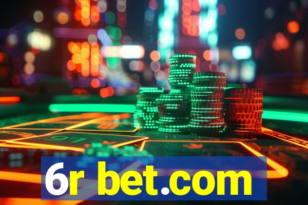 6r bet.com