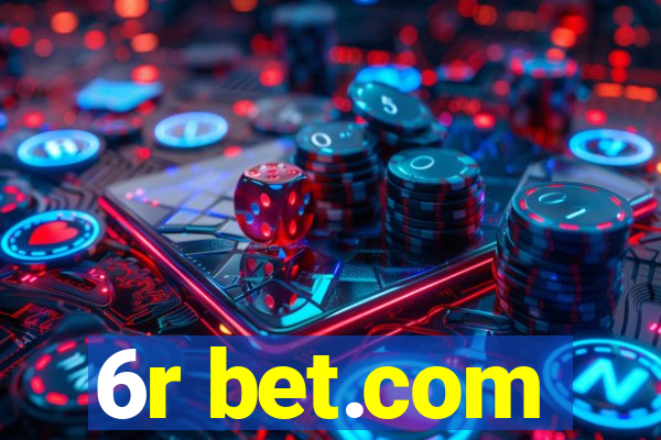 6r bet.com