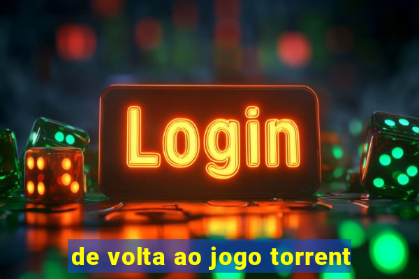 de volta ao jogo torrent