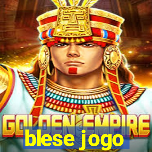 blese jogo