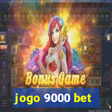 jogo 9000 bet