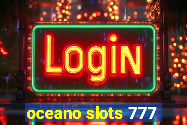 oceano slots 777