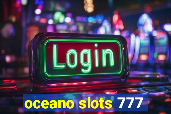 oceano slots 777