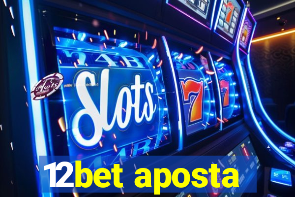 12bet aposta