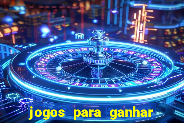 jogos para ganhar dinheiro sem deposito