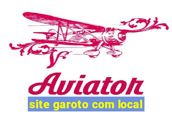 site garoto com local