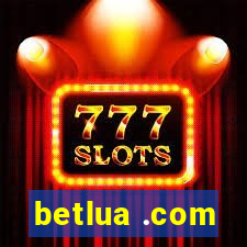 betlua .com