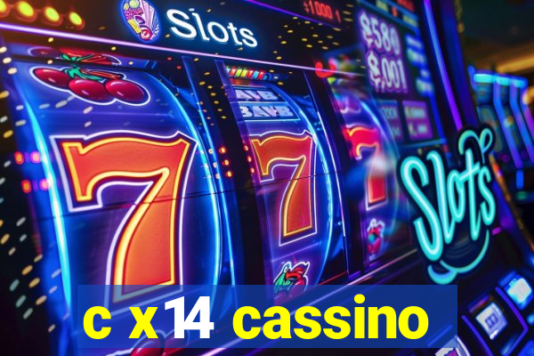 c x14 cassino