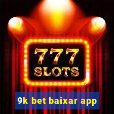 9k bet baixar app