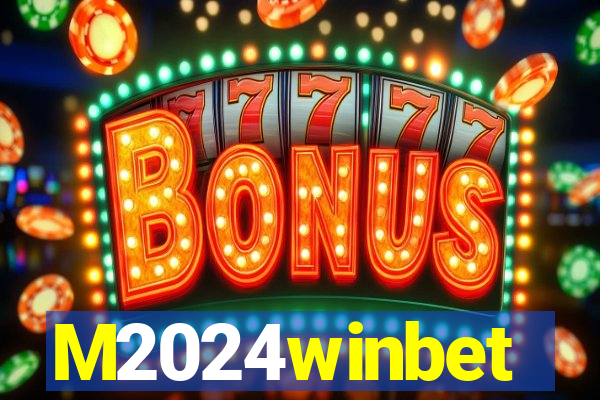 M2024winbet