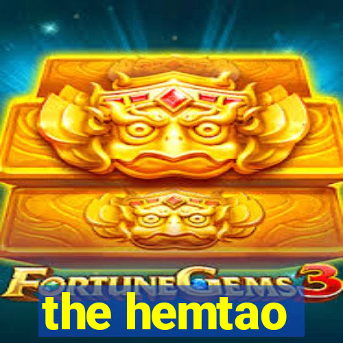 the hemtao