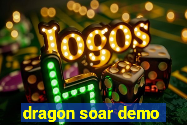 dragon soar demo