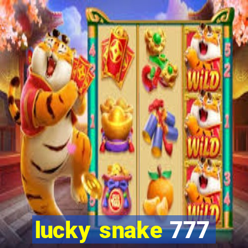 lucky snake 777