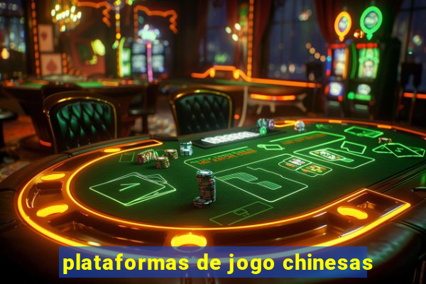 plataformas de jogo chinesas