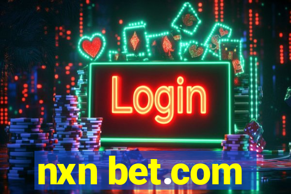 nxn bet.com