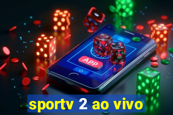 sportv 2 ao vivo