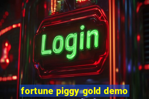 fortune piggy gold demo