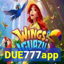 DUE777app