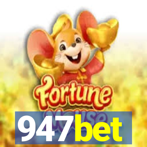 947bet