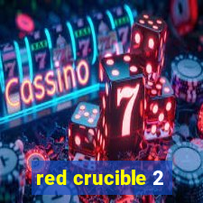 red crucible 2