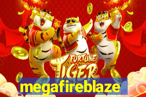 megafireblaze