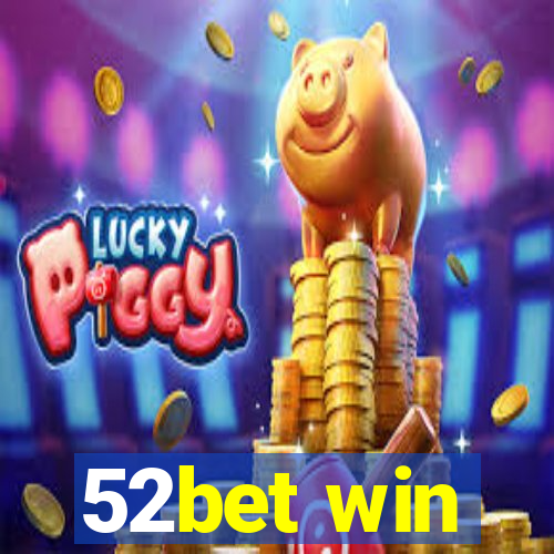 52bet win